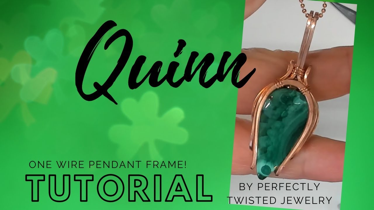 Quinn - One wire, Wire Wrapped Pendant Tutorial!  Perfectly Twisted Jewelry Tutorials