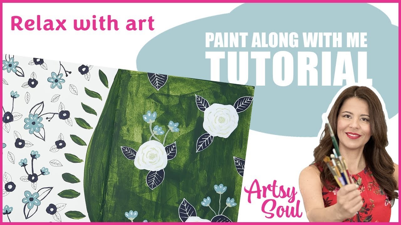 Relax while painting roses in acrylic with a step-by-step tutorial for beginners 3. Mindfulness