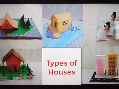 5 Types of houses project | EVS Project Types of Houses |Types of houses project model |