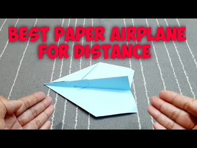 Best Paper Airplane For Distance