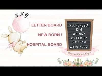 DIY | Membuat Letter Board New Born Hospital Board atau Papan Nama Bayi