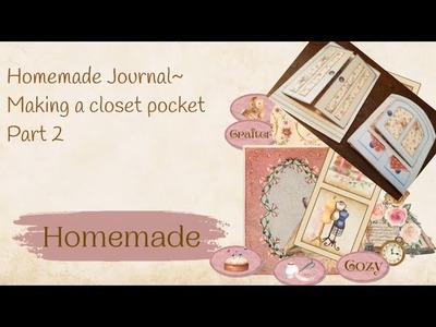 Homemade Journal ~ Making closet pockets! Part 2