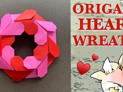 【ORIGAMI EASY VALENTINE’S DAY HEART WREATH】How To Make An Origami Heart Wreath | Paper Heart Wreath