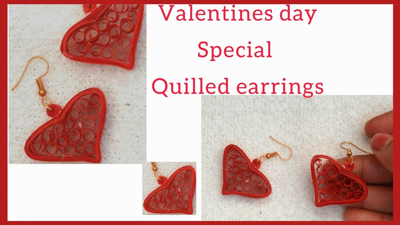 Quilled heart shaped earrings for Valentine’s Day.DIY