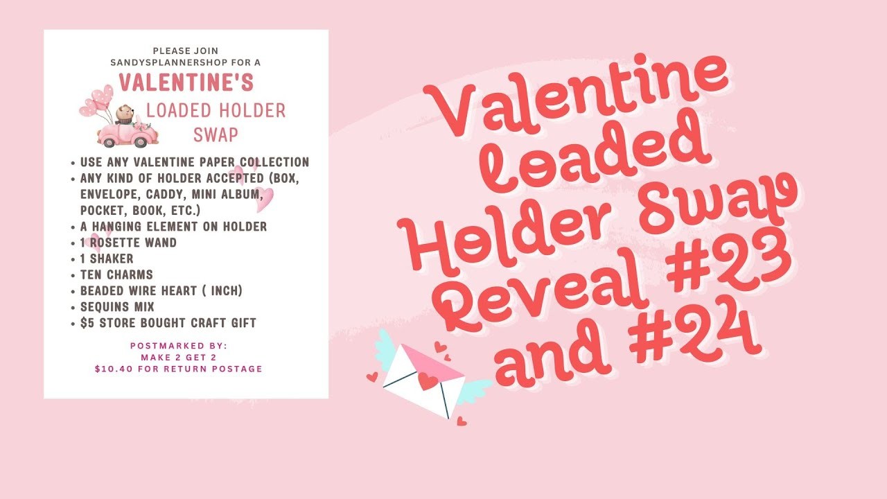 Valentine Loaded Holder Swap Reveal #23 and #24