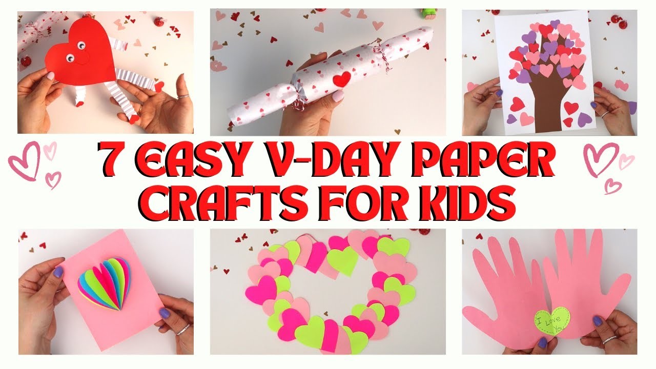 7 EASY PAPER CRAFT IDEAS FOR KIDS - VALENTINES DAY SPECIAL