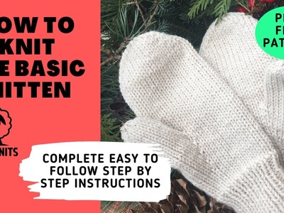 Basic Mitten: Full instructions on how to knit a mitten for absolute beginners.