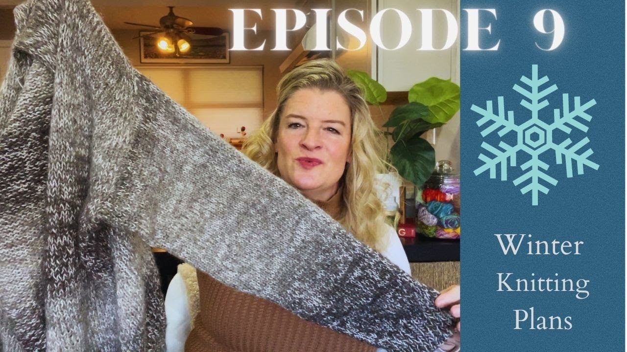CFA Knitting Podcast Episode 9: Winter plans.My Favorite things knitwear.Manchelopi.shop update