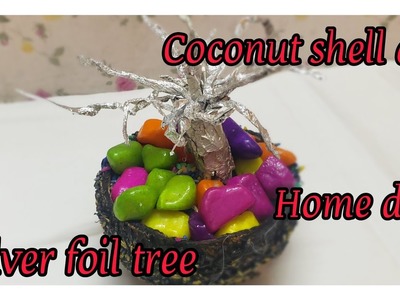 Coconut Shell Art || Make A Beautiful Tree With Silver Foil || #diy #craft #homedecor