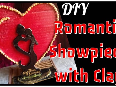 Diy Romantic show piece with Clay and Cardboard | diy Home decor with clay and cardboard