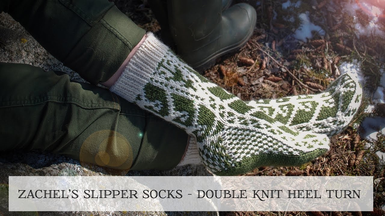 Double Knit Heel Knitting Tutorial - Zachel's Slipper Socks from Story Maker - Story Made Yarns