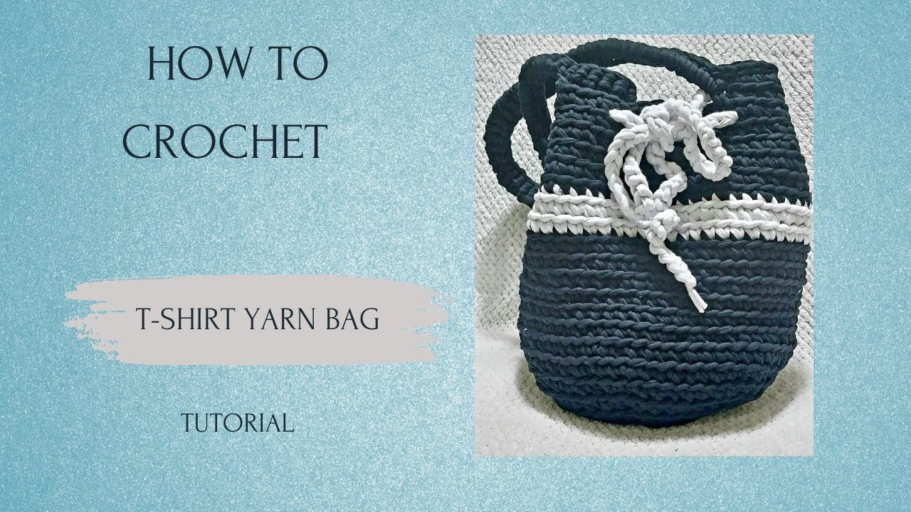 How to crochet t-shirt  yarn handbag ???? tutorial . .welscrafts. .easy !