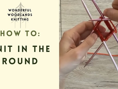 How to knit in the round on double pointed needles