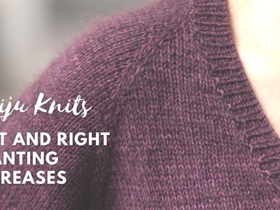 How to knit m1R & m1L - right & left slanting increases?