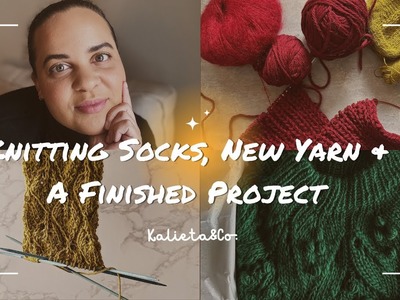 Kalieta&Co #2: Knitting socks, new yarn, and a finished project.