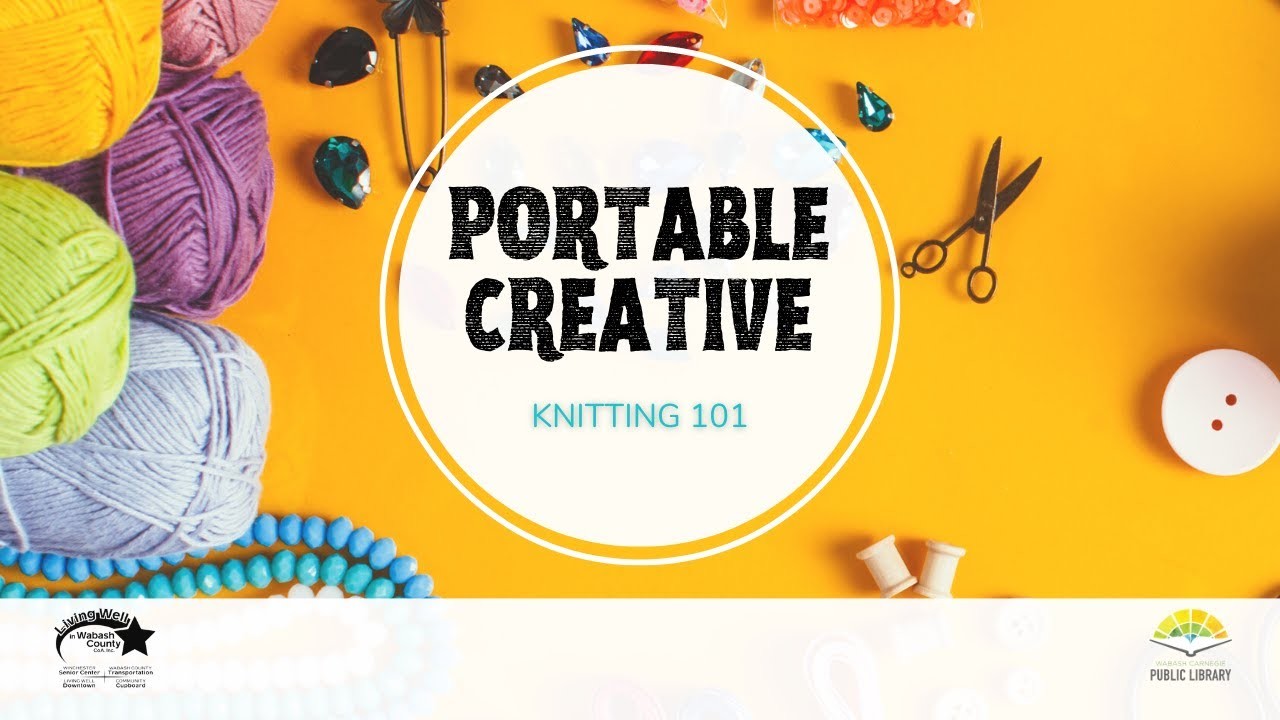 Portable Creative: How to Knit