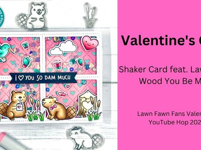 A Valentine's Shaker Card (Lawn Fawn Fans Valentine Hop 2023)