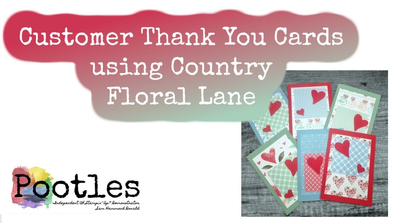 Customer Thank You Cards using Country Floral Lane
