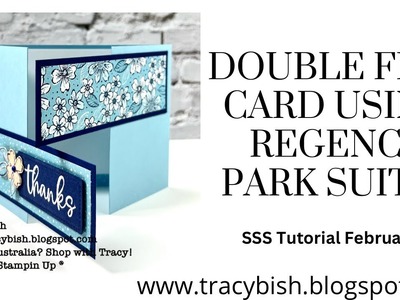 Double Flap Card Using Regency Park Suite!