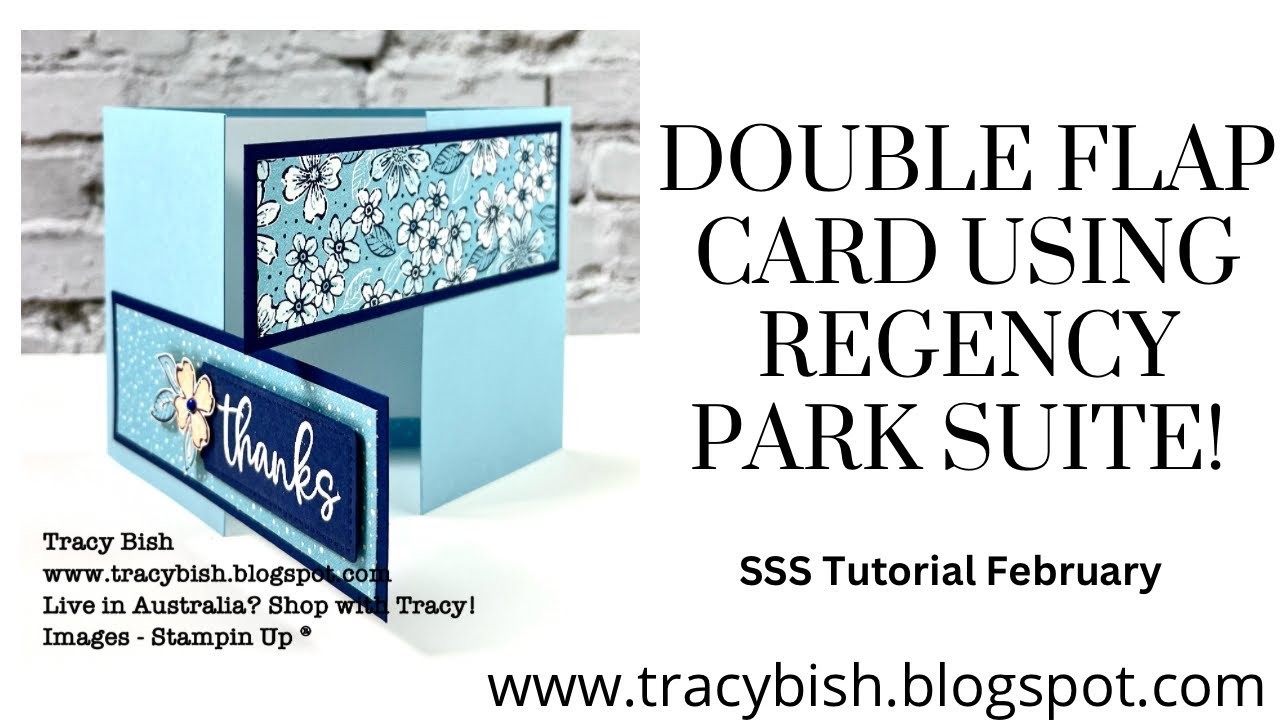 Double Flap Card Using Regency Park Suite!