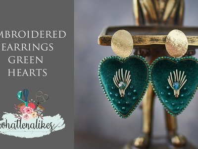 ENGLISH Green hearts earrings, how to make embroidered earrings, heart earrings, hand made earrings