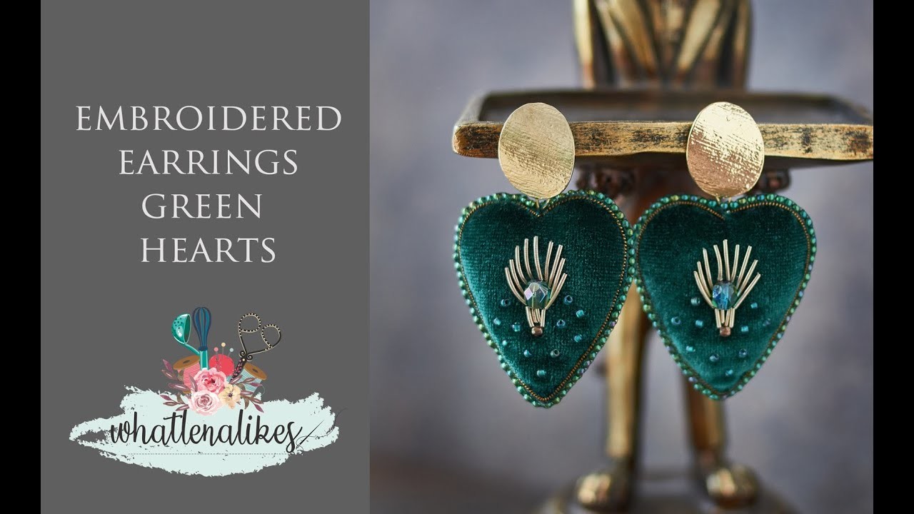 ENGLISH Green hearts earrings, how to make embroidered earrings, heart earrings, hand made earrings