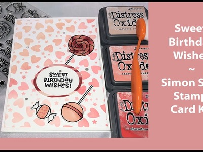 Extend Your Stencil Coverage| Sweet Birthday Wishes | Simon Says Stamp February 2023 Card Kit