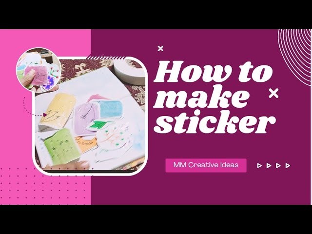 Homemade Stickers | MM creative ideas |