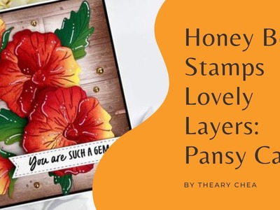 Honey Bee Stamps | Lovely Layers: Pansy | Card Making Tutorial