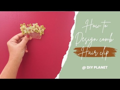 How to design comb Hair clip|How to design comb Hairclip base with 0.4mm wire @Diyplanet2904
