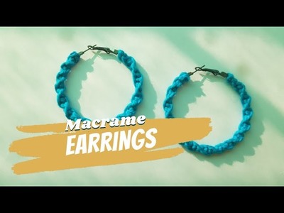 How to make Macrame Earrings #macrametutorial #macrameknots #tutorials