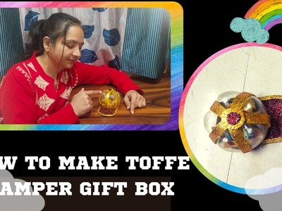 How to make toffee hamper gift box  || Metali Creations #viral #video #photography #artist #artwork