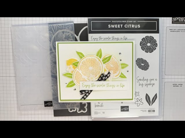 Stampin’ Up! Sweet Citrus Sweeter Things In Life Card Tutorial