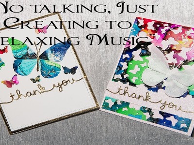 *Creating to Relaxing Music.* No talking, just relaxing music. One Background, Two Cards!