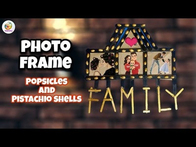 DIY Family Photo Frame|How to make photo frame from Ice cream sticks and Pista Shells|DIY Wall Decor