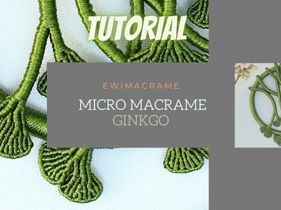 DIY micro macrame Ginkgo leaf