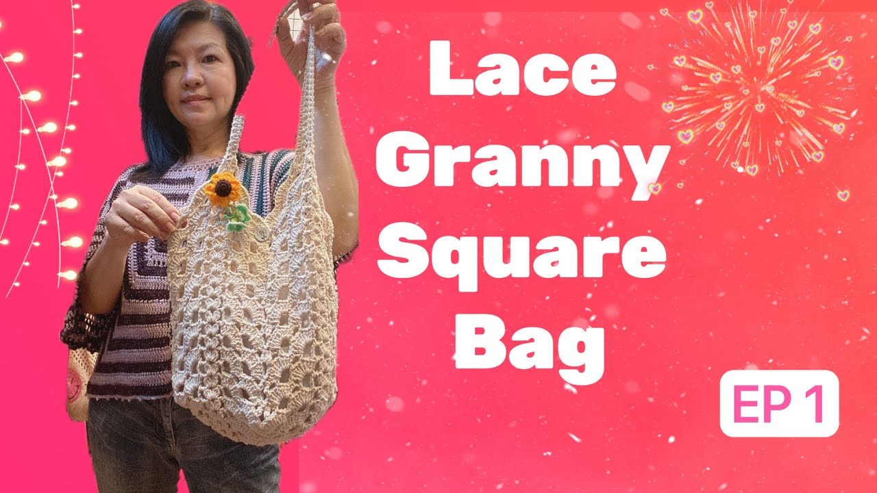DIY253????EP1.3 Lace Granny Square Bag  #tutorial #grannysquare  #crochetbag #handmade #lovelydiy