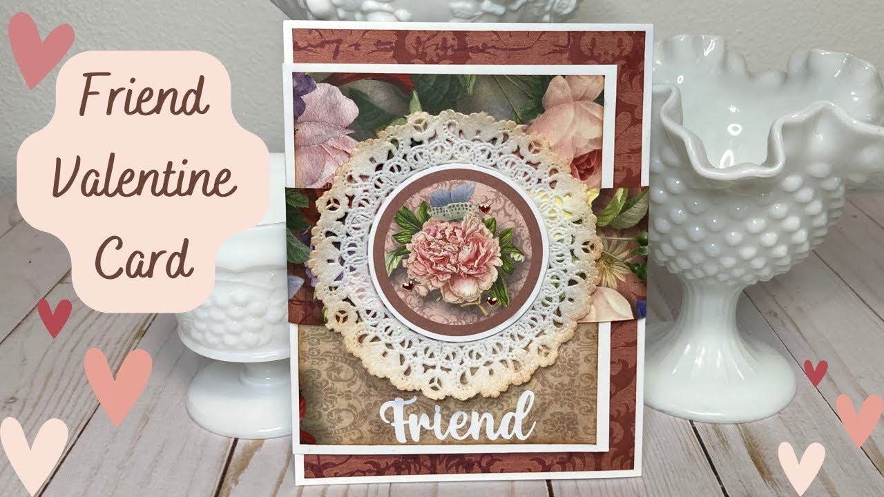 Friend Valentine Card Tutorial