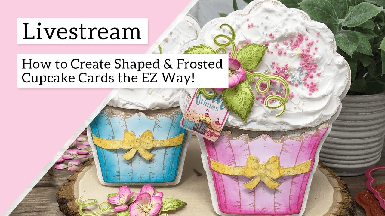 How to Create Shaped & Frosted Cupcake Cards the EZ way!