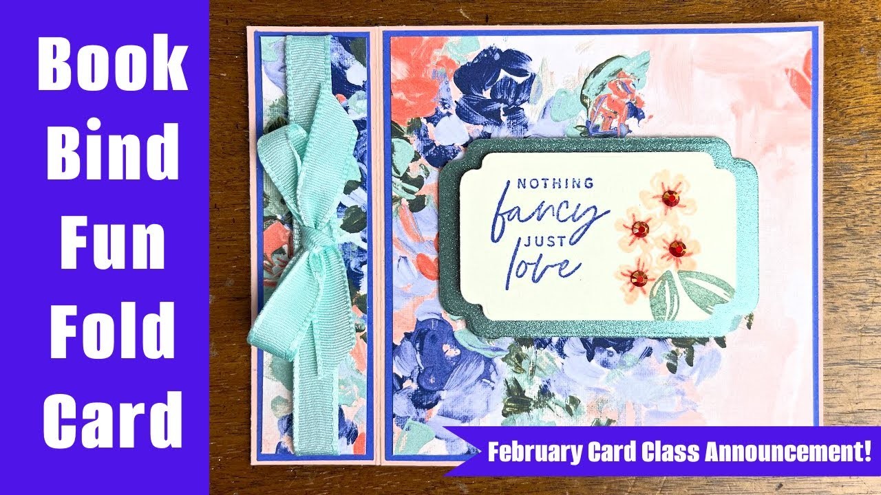 Learn to Create a Book Binding Fun Fold Card - February 2023 Online Class