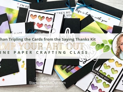 More Than Tripling the Cards from the Saying Thanks Kit