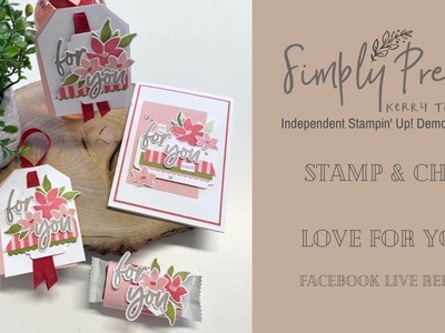Pretty Tags and a Card using the Love for You bundle from Stampin' Up! Facebook Live replay