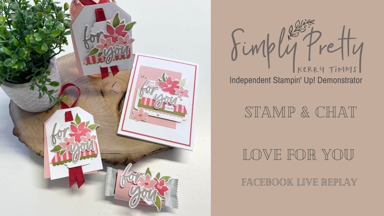 Pretty Tags and a Card using the Love for You bundle from Stampin' Up! Facebook Live replay