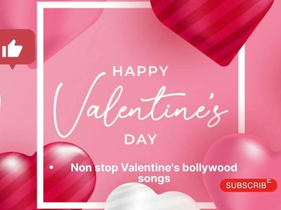 Valentines day special songs 2023 |  Hindi Songs | Nonstop Song | Mashup Song | Bollywood Song |
