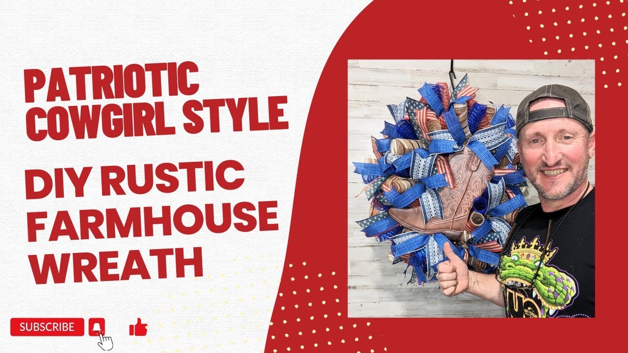 Western Style wreath| Patriotic cowgirl wreath| Farmhouse rustic wreath| How to make wreaths