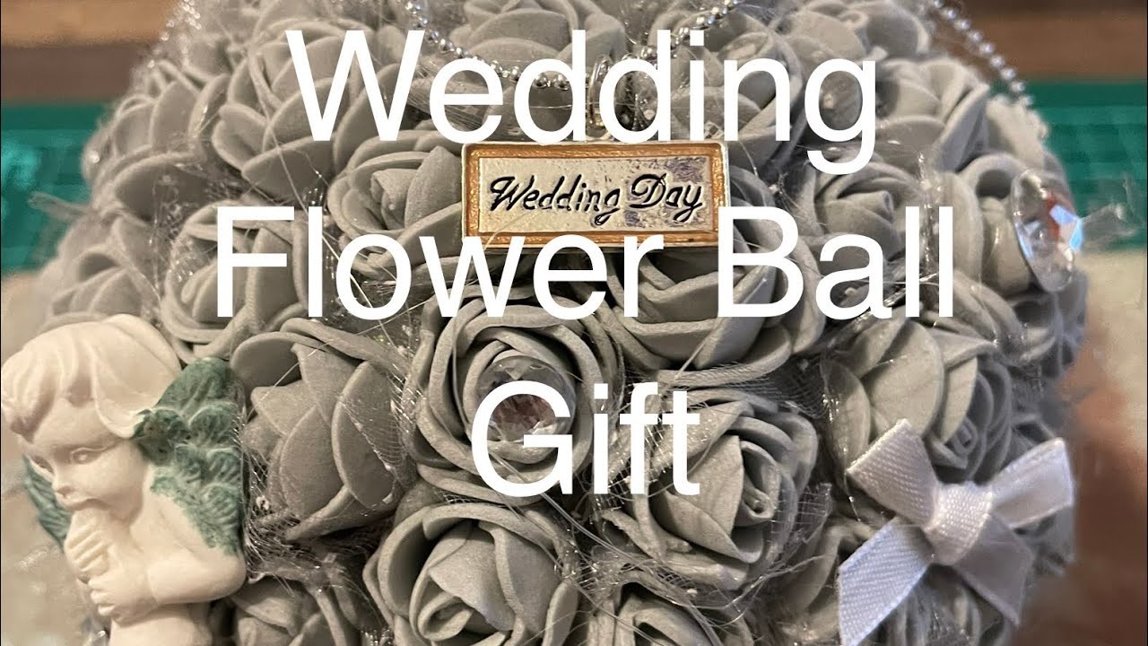 A Wedding Flower Ball Gift