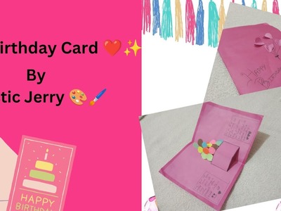 DIY Birthday Card ❤️✨||Easily diy||artistic Jerry ????????️#birthdaycardidea #cards #diy #craft