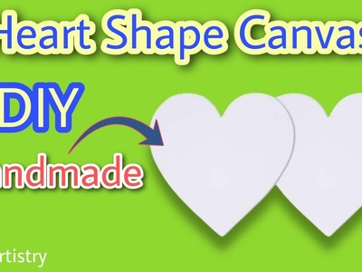 How to make Heart shape Canvas at home | DIY Handmade | Homemade
