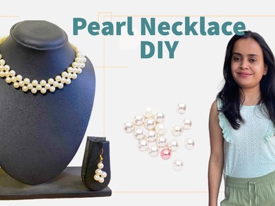 How To Make Pearl Necklace At Home | Pearl Necklace DIY | Pearl Beaded Necklace