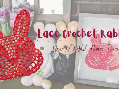 Crochet Rabbit Home Decor for year of Rabbit | Beginner Friendly | Step-by-step Tutorial